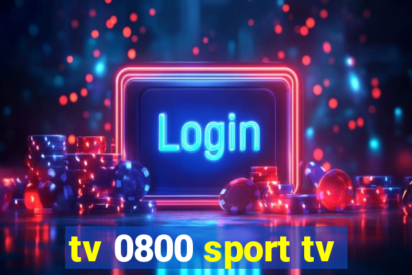 tv 0800 sport tv